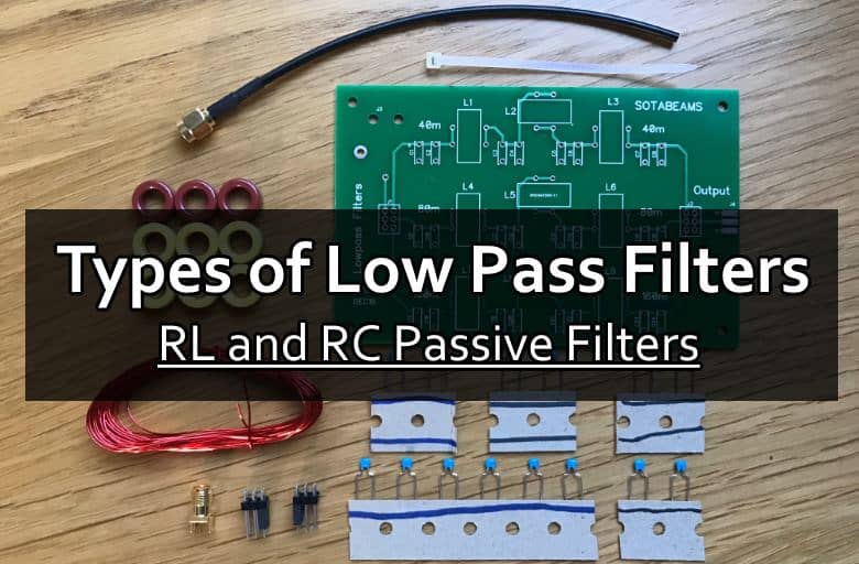 Types of Low Pass Filters - RL and RC Passive Filters - Examples