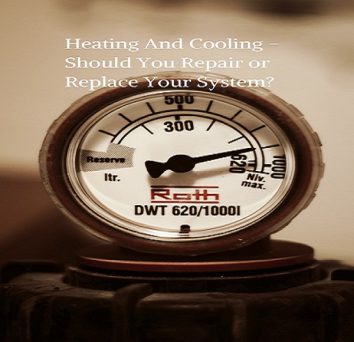 Heating And Cooling - Should You Repair or Replace Your System?